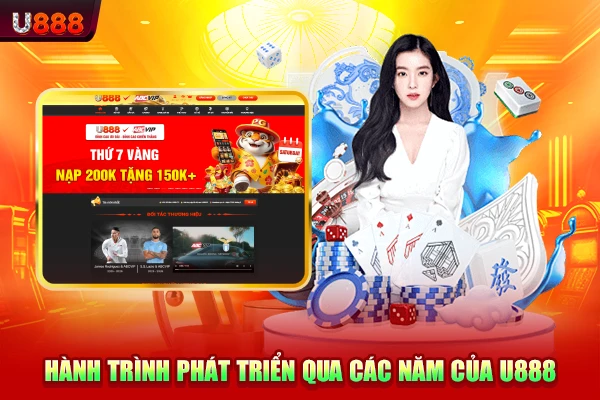 Hành trình phát triển qua các năm của U888