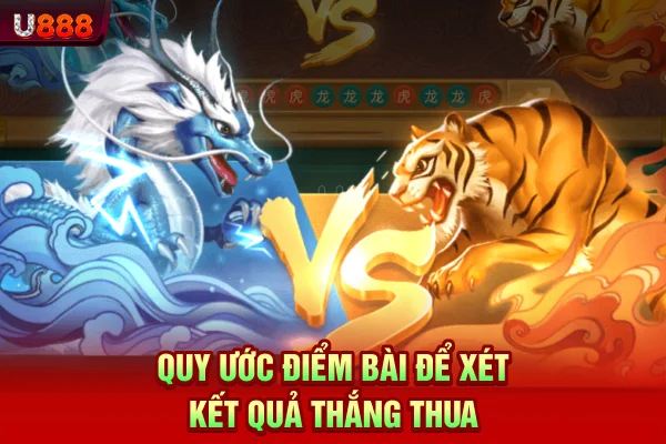 Quy ước điểm bài để xét kết quả thắng thua