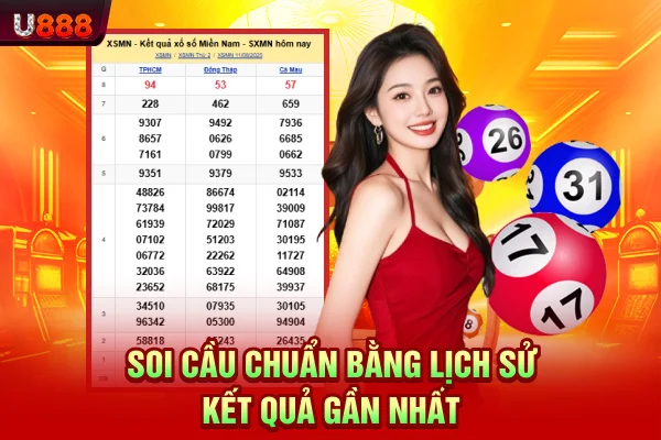 Soi cầu chuẩn bằng lịch sử kết quả gần nhất
