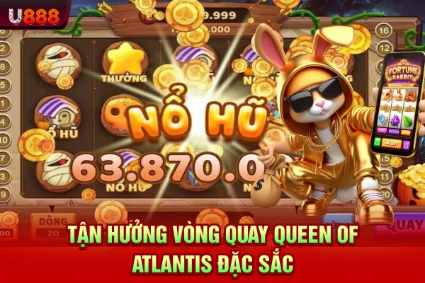 Tận hưởng vòng quay Queen of Atlantis đặc sắc