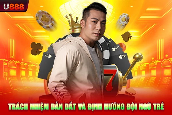 Trách nhiệm dẫn dắt và định hướng đội ngũ trẻ