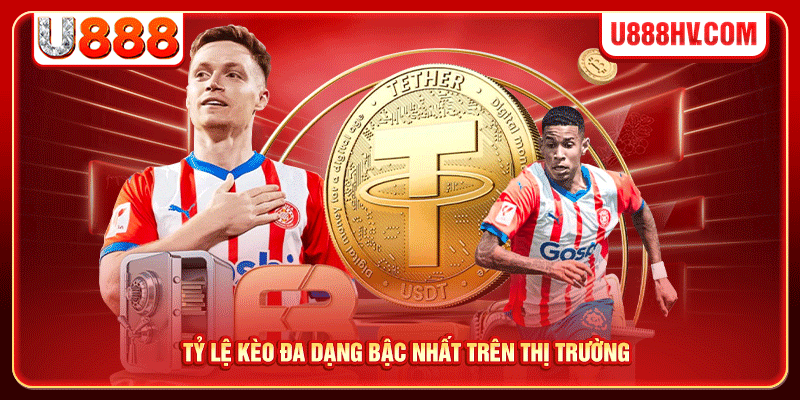 Tỷ lệ kèo đa dạng bậc nhất trên thị trường